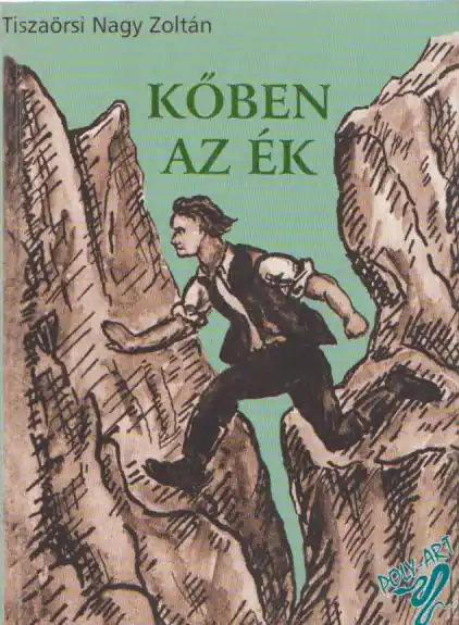 Vásárlói kedvenc Tiszaörsi Nagy Zoltán: Kőben az ék (dedikált)