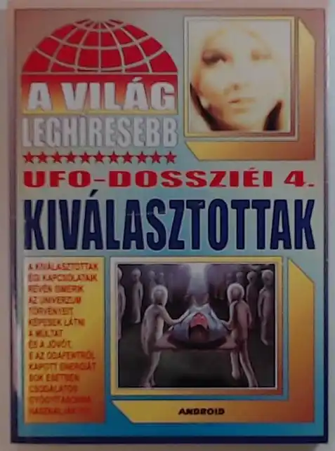 A világ leghíresebb UFO-dossziéi 4. Azonnal elérhető
