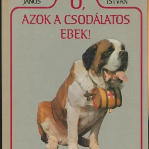 Szinák János, Veress István: Ó, azok a csodálatos ebek! Népszerű