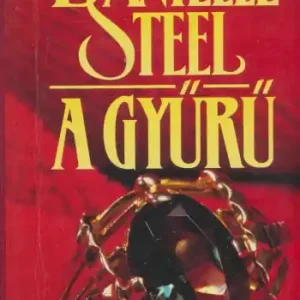 Vedd meg online Danielle Steel: A gyűrű