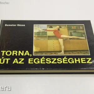 Outlet Demeter Rózsa: Torna, út az egészséghez