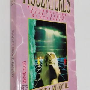 Csak ma Raymond A. Moody, Paul Perry: Visszatérés