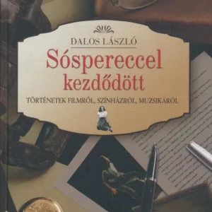 Alacsony ár Dalos László: Sóspereccel kezdődött