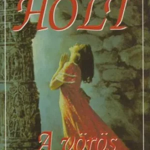 Victoria Holt: A vörös szoba titka Korlátozott ajánlat