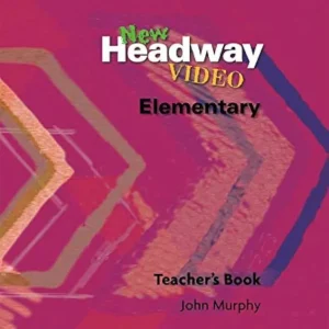 Csak ma New Headway Video Elementary Teacher's Book (2003)
