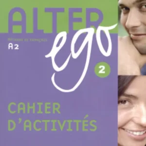 Alter ego 2 - Méthode de Francais niveau 2 Cahier d'activités (2006) Ajánlat