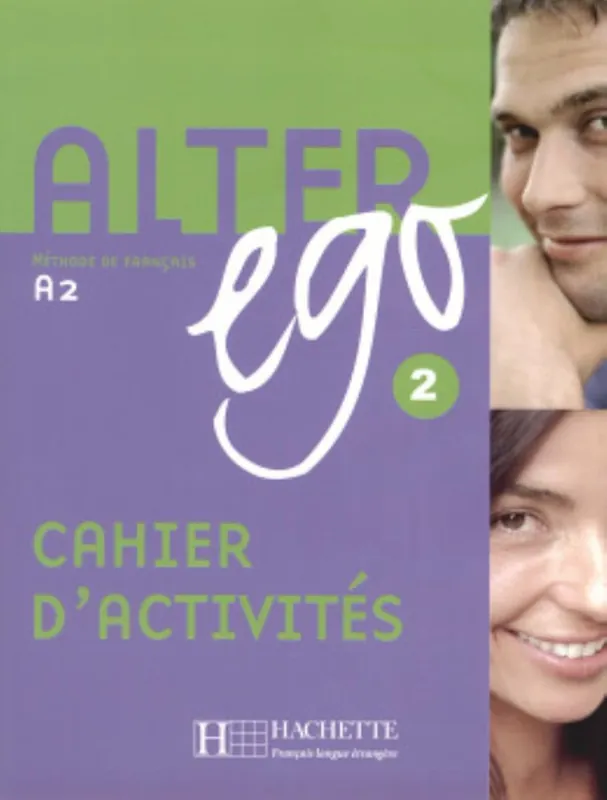 Alter ego 2 - Méthode de Francais niveau 2 Cahier d'activités (2006) Ajánlat