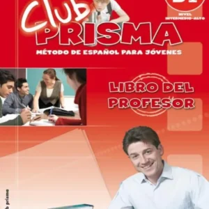 Club prisma B1 Nivel intermedio-alto - Método de Espanol para jóvenes Libro del profesor incluye CD (2010) Szezonális akció