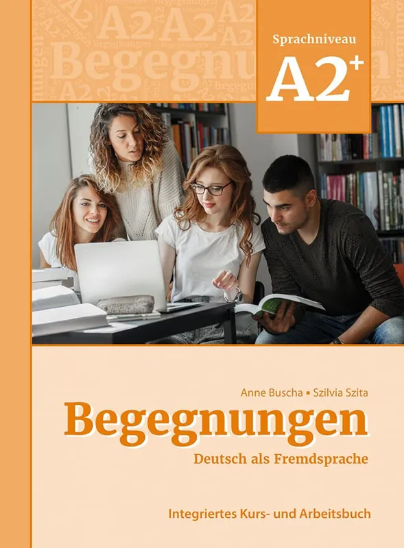 Begegnungen Deutsch als Fremdsprache A2+: Integriertes Kurs- und Arbeitsbuch 3. überarbeitete Auflage (2021) Akció