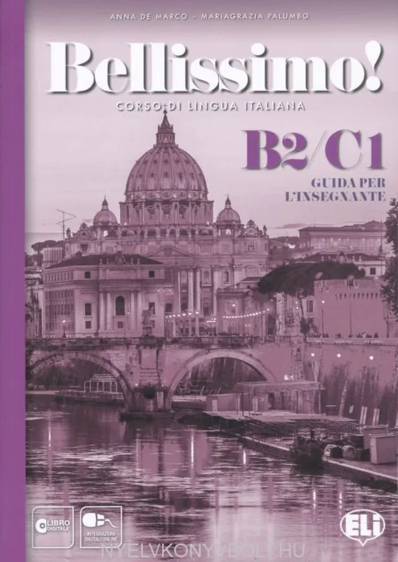 Bellissimo! B2-C1 guida per L'Insegnante + 2 Audio CD (2019) Legjobb ár