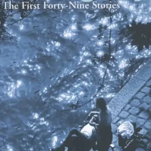 Utolsó esély Ernest Hemingway: The First Fourty-Nine Stories (2004)