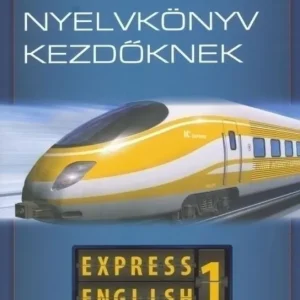 Biztonságos fizetés Express English - Angol nyelvkönyv kezdőknek 1 (2008)