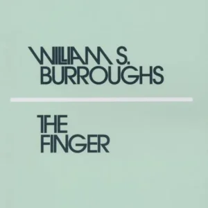William S. Burroughs: The Finger (2018) Akció