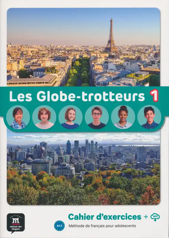 Vedd meg online Les Globe-Trotteurs 1 (niveau A1.1) - Cahier d´exercices (2023)
