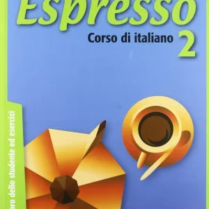 Biztonságos fizetés Espresso 2 - Corso di italiano Libro dello studente ed esercizi con CD audio - Edizione aggiornata (2011)