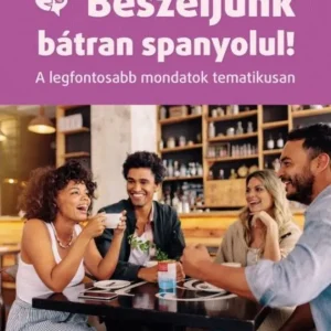 Beszéljünk bátran spanyolul! (MX-1902) (2022) Outlet