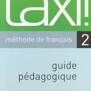 Taxi ! - Méthode de francais 2 Guide pédagogique (2003) Bestseller