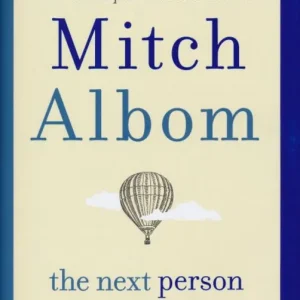Vedd meg most Mitch Albom: The Next Person You Meet in Heaven: The sequel to The Five People You Meet in Heaven (2018)