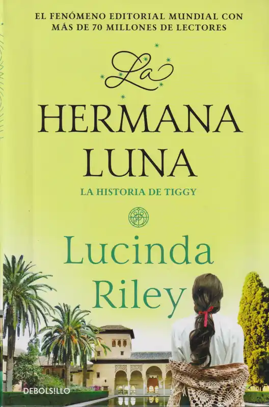Vedd meg online Lucinda Riley: La hermana luna - La historia de Tiggy (Las Siete Hermanas 5) (2026)