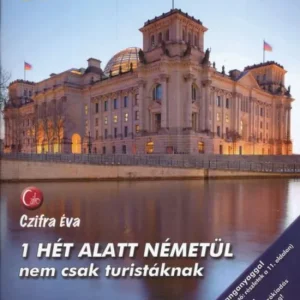 Biztonságos fizetés 1 hét alatt németül nem csak turistáknak - Letölthető hanganyaggal (2013)
