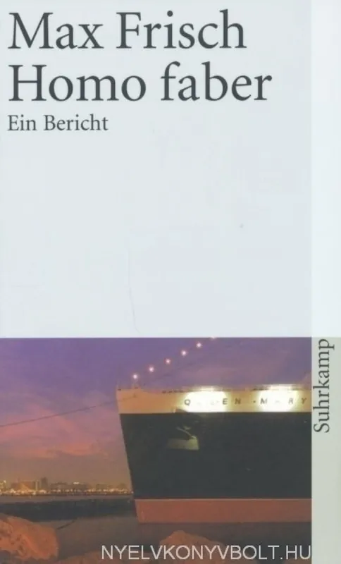 Vásárlói kedvenc Max Frisch: Homo faber: Ein Bericht (1977)