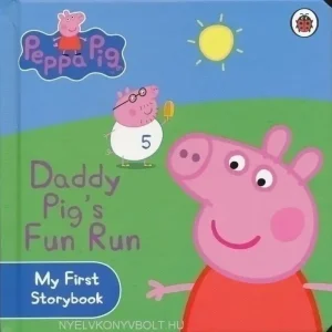 Vásárlói kedvenc Peppa Pig - Daddy Pig's Fun Run - My First Storybook Board Book (2010)