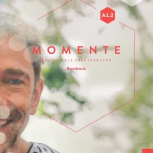Végkiárusítás Momente A1.2 Kursbuch plus interaktive Version (2020)