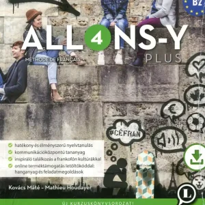 Allons-y PLUS 4 - Méthode de français – Francia kurzuskönyv (B2) (LX-0307-1) (2023) Kihagyhatatlan ajánlat