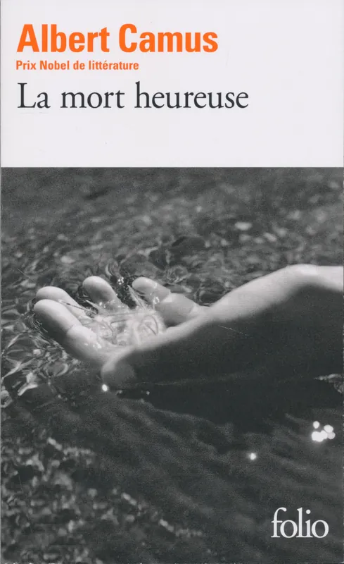 Vedd meg most Albert Camus: La mort heureuse (2023)