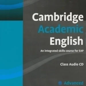 Cambridge Academic English C1 Advanced Class Audio CD (2012) Újdonság