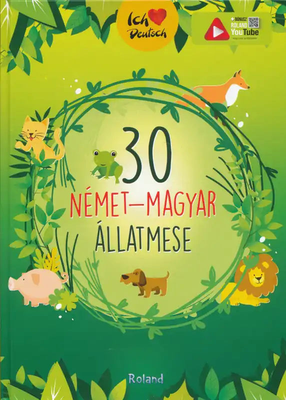 Utolsó esély 30 német-magyar állatmese (2024)