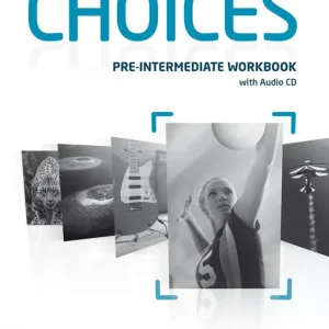 Vedd meg most Choices Pre-Intermediate Woorkbook with Audio CD (2012)