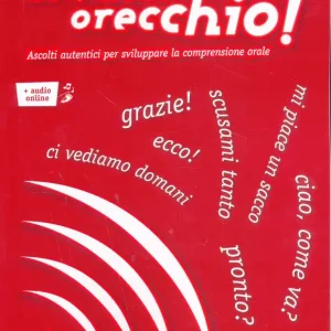 Ci vuole orecchio! 1 - Ascolti autentici per sviluppare la comprensione orale con Audio Online (2009) Kihagyhatatlan ajánlat