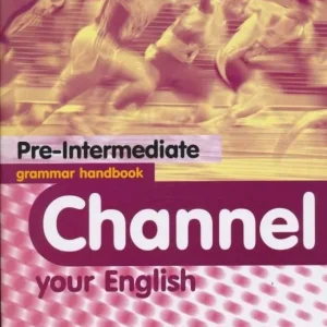 Channel Your English Pre-Intermediate Grammar Handbook (2004) Exkluzív ajánlat