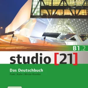 Akció Studio [21] - Grundstufe: B1: Teilband 2 - Kurs- und Übungsbuch mit DVD-ROM - Das Deutschbuch (2017)