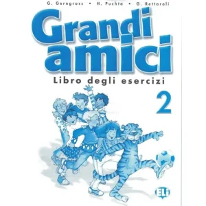 Akciós ár Grandi Amici 2 Libro degli esercizi (2004)