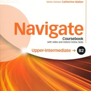 Biztonságos fizetés Navigate B2 Upper Intermediate Coursebook with DVD-Rom (Video - Coursebook MP3 audio - Wordlists) and Online skills (2016)