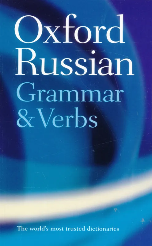 Vásárlói kedvenc Oxford Russian Grammar & Verbs (2002)