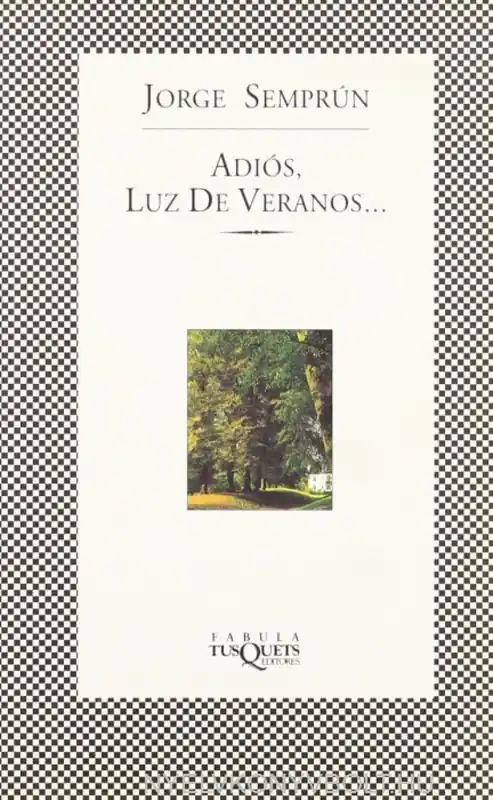 Vásárlói kedvenc Jorge Semprún: Adiós, luz de veranos
