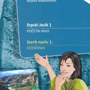 Újdonság Szerb nyelv 1. Kezdőknek - Tankönyv (MK-1451) (2017)