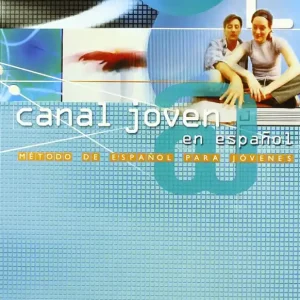 Canal joven @ en espanol Nivel 2 Libro del alumno (2005) Korlátozott ajánlat