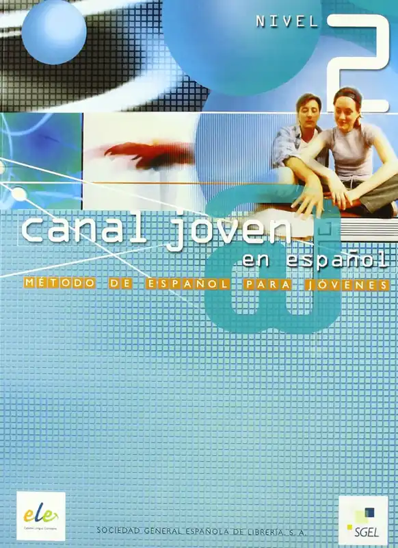 Canal joven @ en espanol Nivel 2 Libro del alumno (2005) Korlátozott ajánlat