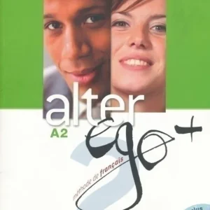 Alter ego + 2 Méthode de francais Livre de l'éléve (2012) Biztonságos fizetés