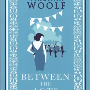 Virginia Woolf: Between the Acts (2022) Legkelendőbb
