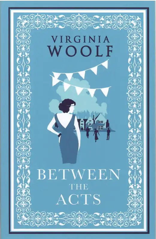 Virginia Woolf: Between the Acts (2022) Legkelendőbb