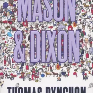 Thomas Pynchon: Mason & Dixon (1998) Legkelendőbb