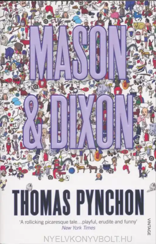 Thomas Pynchon: Mason & Dixon (1998) Legkelendőbb