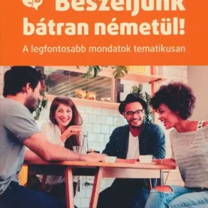 Beszéljünk bátran németül! (MX-1237) (2019) Vedd meg most