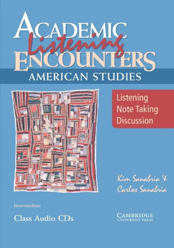 Academic Listening Encounters: American Studies Class Audio CDs: Listening, Note Taking, and Discuss (2008) Kedvezmény