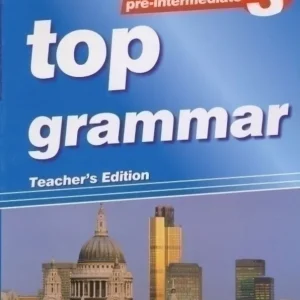 Top Grammar 3 Pre-Intermediate Teacher's Edition (2006) Nézd meg most